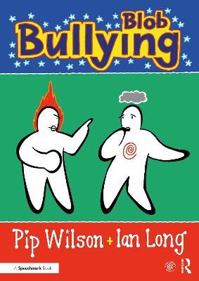 Blob Bullying - Pip Wilson,Ian Long - cover