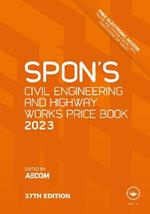 Spon's Civil Engineering and Highway Works Price Book 2023: 2003