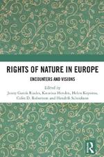 Rights of Nature in Europe: Encounters and Visions