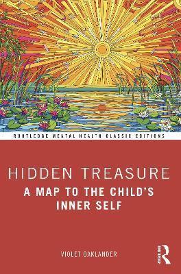 Hidden Treasure: A Map to the Child's Inner Self - Violet Oaklander - cover