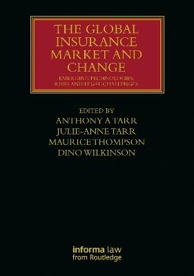 The Global Insurance Market and Change: Emerging Technologies, Risks and Legal Challenges - cover