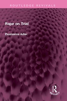 Rape on Trial - Zsuzsanna Adler - cover