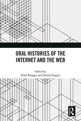Oral Histories of the Internet and the Web - cover