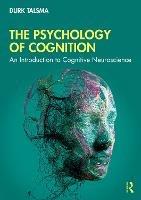 The Psychology of Cognition: An Introduction to Cognitive Neuroscience
