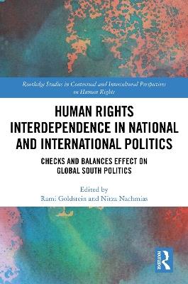Human Rights Interdependence in National and International Politics: Checks and Balances Effect on Global South Politics - cover