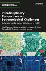 Interdisciplinary Perspectives on Socioecological Challenges: Sustainable Transformations Globally and in the EU
