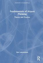 Fundamentals of Airport Planning: Theory and Practice