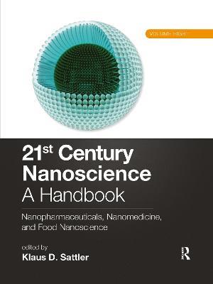 21st Century Nanoscience – A Handbook: Nanopharmaceuticals, Nanomedicine, and Food Nanoscience (Volume Eight) - cover