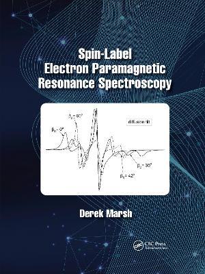 Spin-Label Electron Paramagnetic Resonance Spectroscopy - Derek Marsh - cover