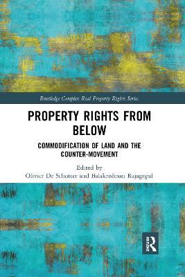 Property Rights from Below: Commodification of Land and the Counter-Movement - cover