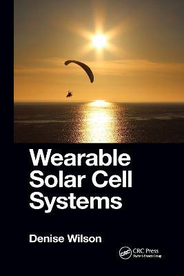Wearable Solar Cell Systems - Denise Wilson - cover