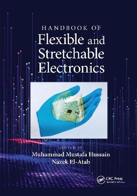 Handbook of Flexible and Stretchable Electronics - cover