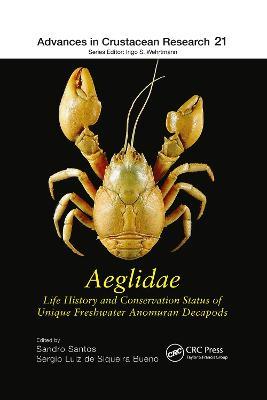 Aeglidae: Life History and Conservation Status of Unique Freshwater Anomuran Decapods - cover
