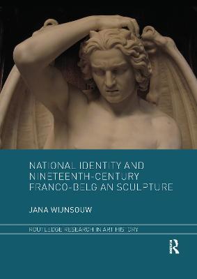 National Identity and Nineteenth-Century Franco-Belgian Sculpture - Jana Wijnsouw - cover