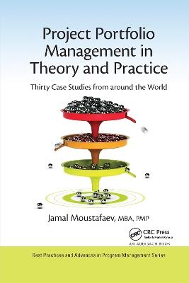 Project Portfolio Management in Theory and Practice: Thirty Case Studies from around the World - Jamal Moustafaev - cover