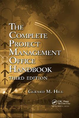 The Complete Project Management Office Handbook - Gerard M. Hill - cover