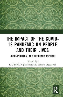 The Impact of the Covid-19 Pandemic on People and their Lives: Socio-Political and Economic Aspects - cover