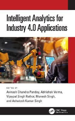 Intelligent Analytics for Industry 4.0 Applications - cover