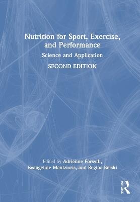 Nutrition for Sport, Exercise, and Performance: Science and Application - cover