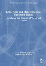 Leadership and Management for Education Studies: Introducing Key Concepts of Theory and Practice