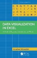 Data Visualization in Excel: A Guide for Beginners, Intermediates, and Wonks - Jonathan Schwabish - cover