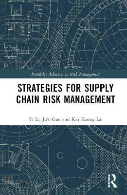 Strategies for Supply Chain Risk Management - Yi Li,Ju'e Guo,Kin Keung Lai - cover