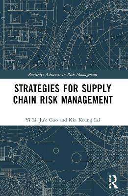 Strategies for Supply Chain Risk Management - Yi Li,Ju'e Guo,Kin Keung Lai - cover