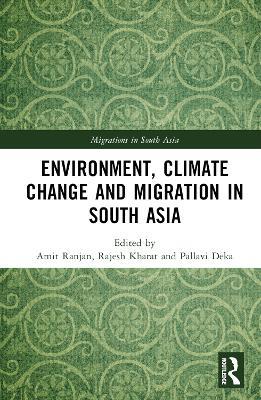 Environment, Climate Change and Migration in South Asia - cover