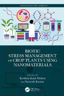 Biotic Stress Management of Crop Plants using Nanomaterials - cover