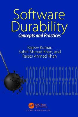Software Durability: Concepts and Practices - Rajeev Kumar,Suhel Ahmad Khan,Raees Ahmad Khan - cover
