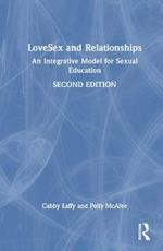 LoveSex and Relationships: An Integrative Model for Sexual Education