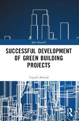 Successful Development of Green Building Projects - Tayyab Ahmad - cover
