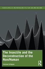 The Insectile and the Deconstruction of the Non/Human