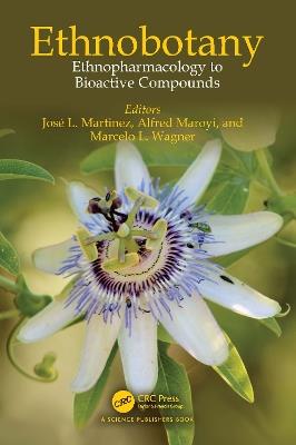 Ethnobotany: Ethnopharmacology to Bioactive Compounds - cover