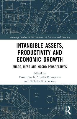 Intangible Assets, Productivity and Economic Growth: Micro, Meso and Macro Perspectives - cover