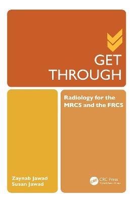 Get Through Radiology for the MRCS and the FRCS - Zaynab Jawad,Susan Jawad - cover