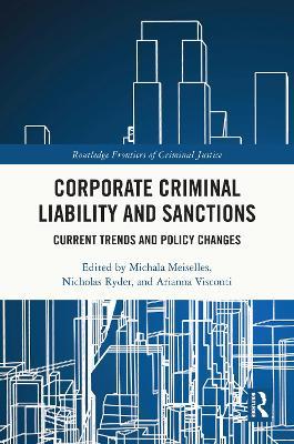 Corporate Criminal Liability and Sanctions: Current Trends and Policy Changes - cover