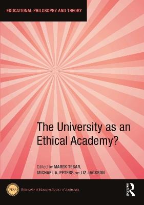 The University as an Ethical Academy? - cover