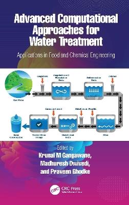 Advanced Computational Approaches for Water Treatment: Applications in Food and Chemical Engineering - cover