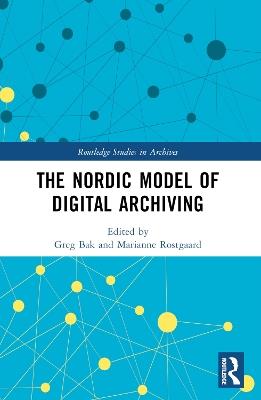 The Nordic Model of Digital Archiving - cover