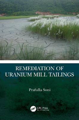 Remediation of Uranium Mill Tailings - Prafulla Soni - cover