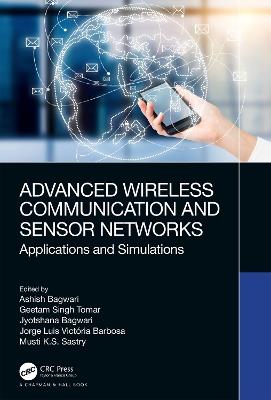Advanced Wireless Communication and Sensor Networks: Applications and Simulations - cover