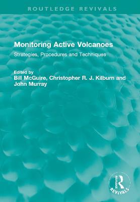 Monitoring Active Volcanoes: Strategies, Procedures and Techniques - cover