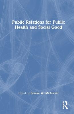 Public Relations for Public Health and Social Good - cover
