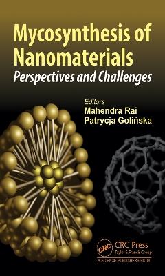 Mycosynthesis of Nanomaterials: Perspectives and Challenges - cover