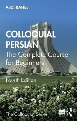 Colloquial Persian: The Complete Course for Beginners - Abdi Rafiee - cover