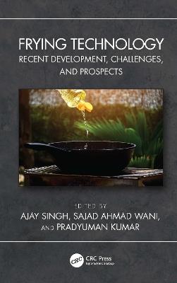 Frying Technology: Recent Development, Challenges, and Prospects - cover