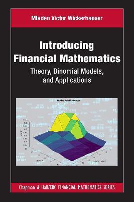 Introducing Financial Mathematics: Theory, Binomial Models, and Applications - Mladen Victor Wickerhauser - cover