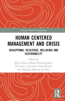 Human Centered Management and Crisis: Disruptions, Resilience, Wellbeing and Sustainability - cover