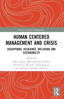 Human Centered Management and Crisis: Disruptions, Resilience, Wellbeing and Sustainability - cover